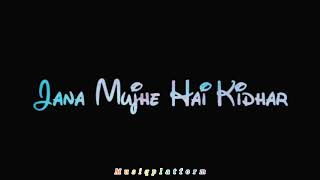 Tujhme Raat Meri Tujhme Din Mere WhatsApp status|black screen status|Hindi whatsappstatus