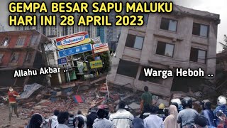 Baru saja GEMPA DAHSYAT 6.0 SR SAPU MALUKU HARI INI 28 APRIL 2023! GEMPA MALUKU HARI INI