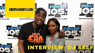 DJ Self Talks Gwinin Entertainment, Love & Hip Hop New York, Balancing Out Career and More!