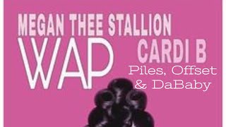 Cardi B - WAP (Remix) ft. Piles, Offset, Megan Thee Stallion & DaBaby (Audio)