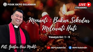 Ibadah Live Streaming | Minggu 03 Desember 2023 | ADVENT 1 | POUK GKPO Sulaiman |