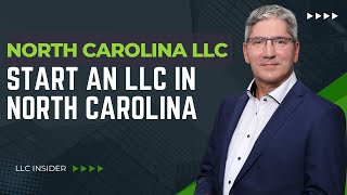 How to Start an LLC in North Carolina: A Complete Guide