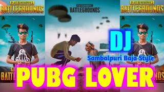 PUBG || Dj Sambalpuri Baja || Pubg Vocal Dance Of Dhamaka Remix) Dj DMK