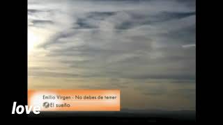 Emilio virgen - No debes de temer y soy feliz