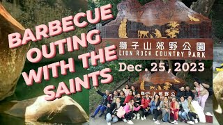 Barbecue Outing with the Saints at Lion Rock C.P[Hung Mui Kuk Barbecue Area ] Hongkong : Dec.25.2023