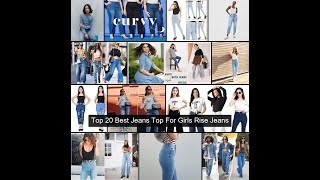 Top 20 Best Jeans Top For Girls Rise Jeans 3 2023