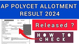 AP POLYCET Seat Allotment 2024 | How To Check AP POLYCET Allotment 2024