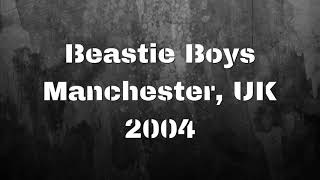 Beastie Boys - Manchester UK 2004