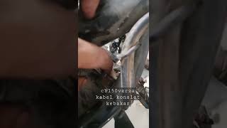 cb150verza, konslet kabel kebakar