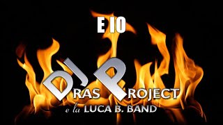 E IO (DJ Ras Project e la Luca B. Babd)