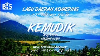 Kemudik - Lagu Daerah Komering SUMSEL [LIRIK, AKSARA & TERJEMAHAN]