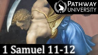 1 Samuel 11-12: The Battle of Jabesh Gilead