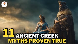 11 Ancient Greek Myths Proven True | @Mythosfact