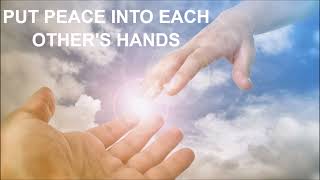 PUT PEACE INTO EACH OTHER'S HANDS With Lyrics | PUT CHRIST INTO EACH OTHER'S HANDS