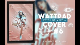 Watch me make a cover | Naphics | #6