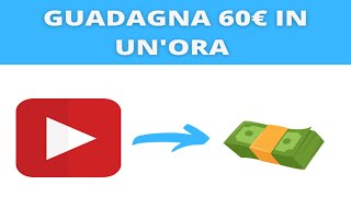 GUADAGNA 60€ IN UN'ORA PER GUARDARE VIDEO