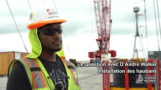 9 Questions avec D'Andre Walker | Installation des haubans