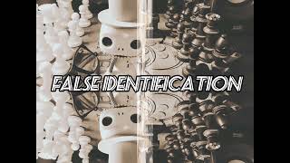 False Identification