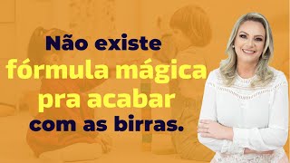 Não existe fórmula mágica pra acabar com as birras do seu filho, existe isso!