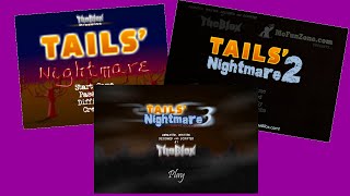 Tails' Nightmare - La Trilogia (Speciale Halloween🎃)