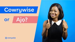 Why I chose Cowrywise over "ajo" || How to save on the Cowrywise App