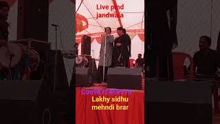 #lakhy#sidhu#mehndi#brar#short#vedio#live#