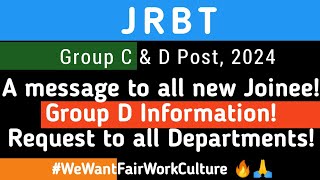 JRBT Gr-C & D: A Request 🙏 & A Message 💬