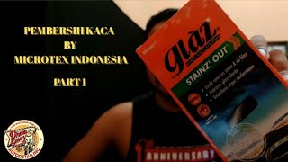 Glass Compound Pembersih Kaca Microtex Glaz Stainz Out | Bagian 1