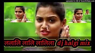 La_La_Li_La_La_La_Halgi_Sambhal_Mix_AK_Production_RR_Music