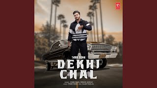 Dekhi Chal