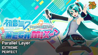 【Hatsune Miku: Project DIVA Mega Mix+ Customs Cam】Parallel Layer Full Combo 10G