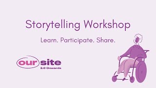 Our Site Storytelling Workshop