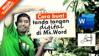 CARA MEMBUAT TANDA TANGAN DIGITAL DI DALAM MICROSOFT WORD