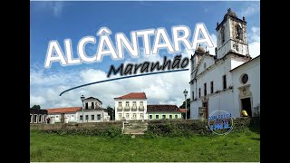 Alcântara - Maranhão - Ruínas e História