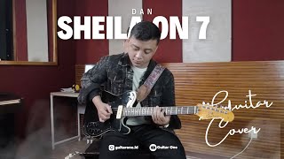 Sheila on 7 - Dan Guitar Cover | Guitar One