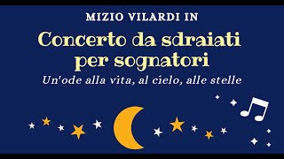 Flow - Mizio Vilardi in "Concerto da sdraiati per sognatori" 28/07/2020