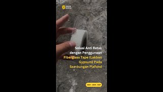 Solusi Anti Retak dengan Penggunaan Fiberglass Tape Lakban Gypsum pada Sambungan Plafond