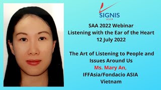 SAA 2022 'The Art of Listening to People' by Ms  Mary An, IFFAsia/Fondacio ASIA.