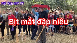 Bịt mắt đập niêu trò chơi dân gian trong các lễ hội