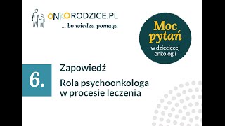 Zapowiedź - #6 "Rola psychoonkologa w procesie leczenia". Gość: Prof. Marzena Samardakiewicz