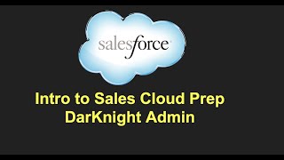 Intro to Sales Cloud Prep