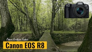 Canon'un en hafif full frame aynasızı - Canon EOS R8 incelemesi