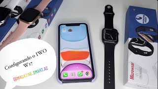 COMO CONFIGURAR O SMARTWATCH IWO W17 / TELA INFINITA