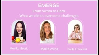 EMERGE, from Victim to HERO!