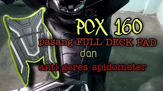 Pasang full deck pad dan anti gores spidometer di PCX 160