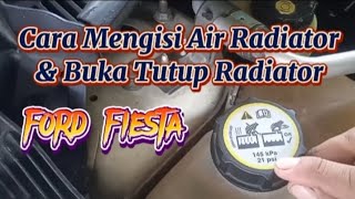 cara mengisi air radiator ford fiesta@BangkitMotor87