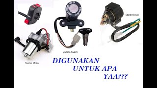 Fungsi Komponen  Sistem Starter Sepeda Motor (Function of starter system components on a motorcycle)