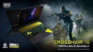 Crosshair 15 edice Rainbow Six Extraction 12UX | Zamiř, vypal, vybojuj si zpět svou pozici! | MSI