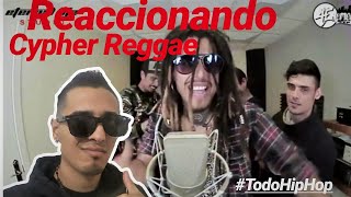 REACCIONANDO A CYPHER REGGAE 🔥🔥