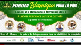 22éme EDITION FORUM ISLAMIQUE POUR LA PAIX  LE 02 & 3 NOVEMBRE  2024 A  L HOTEL RESIDENCE LAT DIOR